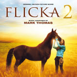 FLICKA 2 : AMIES POUR LA VIE (MUSIQUE DE FILM) - MARK THOMAS (CD)