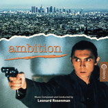 AMBITION (MUSIQUE DE FILM) - LEONARD ROSENMAN (CD)