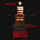 BRUTAL (MUSIQUE DE FILM) - ALAN HOWARTH (CD)