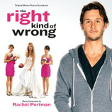 THE RIGHT KIND OF WRONG (MUSIQUE DE FILM) - RACHEL PORTMAN (CD)