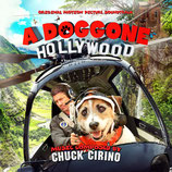 A DOGGONE HOLLYWOOD (MUSIQUE DE FILM) - CHUCK CIRINO (CD)