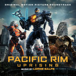 PACIFIC RIM : UPRISING (MUSIQUE DE FILM) - LORNE BALFE (CD)