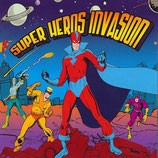 SUPER HEROS INVASION - MUSIQUE DE FILM (CD)
