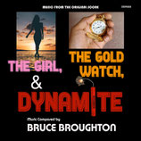 THE GIRL, THE GOLD WATCH & DYNAMITE - BRUCE BROUGHTON (CD)