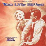 LA BALLADE DES SANS-ESPOIRS (TOO LATE BLUES) - DAVID RAKSIN (CD)
