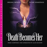 LA MORT VOUS VA SI BIEN (DEATH BECOMES HER) - ALAN SILVESTRI (CD)