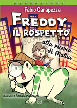 Freddy il rospetto alla ricerca di Mattia