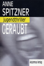 Geraubt - Jugendthriller