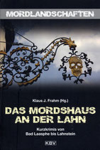 Das Mordshaus an der Lahn