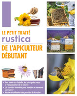 Le petit traité Rustica de l'apiculture