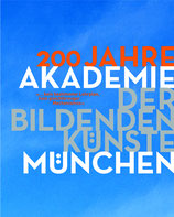 200 Jahre Akademie der Bildenden Künste München