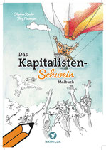 Das Kapitalisten-Schwein (Malbuch zum Download)
