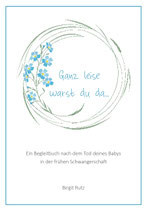 Buch "Ganz leise warst du da"