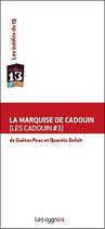 La marquise de Cadouin (Les Cadouin #3)