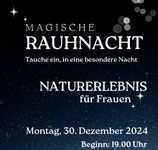 Magische Rauhnacht 30. Dezember 2024