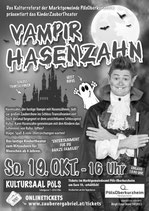 Vampir Hasenzahn • 19.10.2025 • 16:00 Uhr • Kultursaal Pöls • (Einlass 15:30 Uhr) • Freie Platzwahl