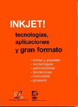 Inkjet! Tecnologías, Aplicaciones y Gran Formato