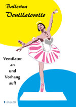 Ballerina Ventilatorette