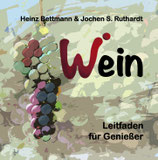 Wein - Leitfaden für Genießer