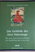 Phagmodrupa und Jigten Sumgön, Die Gelübde der Drei Fahrzeuge, Wie man sich in den Gelübden der buddhistischen Praxis übt