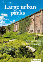 Large urban parks - New directions for the green lungs