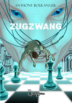 Zugzwang - Anthony Boulanger