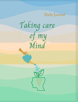Daily Journal - Taking Care of my Mind: