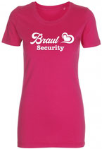 Braut Security T-Shirt pink