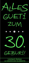 Wein ''ALLES GUETi ZUM 30. GEBURi''