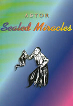Sealed Miracles von Astor (Buch, dtsch.)