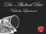 Die-Abolical Bet von Nicholas Lawrence (Trick, engl.)
