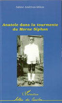 Anatole dans la toumente du Morne Siphon