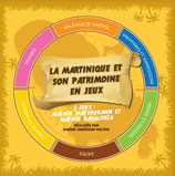 LA MARTINIQUE ET SON PATRIMOINE EN JEUX