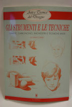 Gli strumenti e le tecniche. Grafite, carboncino, inchiostri e tecniche miste