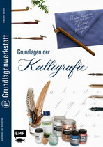 Natascha Safarik Grundlagenwerkstatt: Grundlagen der Kalligrafie