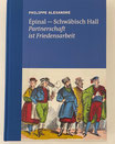 Epinal - Schwäbisch Hall Partnerschaft ist Friedensarbeit