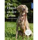 Der Hund an der Leine - komplett überarbeitete Neuauflage 2018