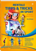 Mentale Tipps & Tricks im Sport … für Athleten, Eltern & Trainer
