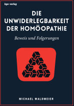Michael Waldmeier: Die Unwiderlegbarkeit der Homöopathie. Beweis und Folgerungen.
