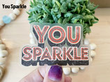 You Sparkle