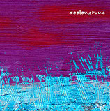 Audio CD "Seelengrund"