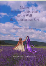 Inspirations- und Notizbuch: Meine Entdeckungsreise in die Welt der ätherischen Öle