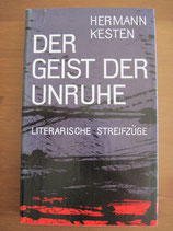 Hermann Kesten: Der Geist der Unruhe. Literarische Streifzüge