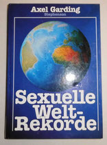 Sexuelle Welt-Rekorde - Carl Stephenson Verlag