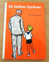 Der berühmte Urgroßvater - Gottfried Herold - Der Kinderbuchverlag Berlin