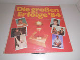 Die großen Erfolge ´84