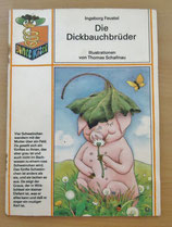 Bunte Kiste - Die Dickbauchbrüder - I. Feustel/Th. Schallnau - Altberliner Verlag