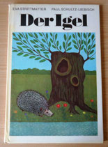 Der Igel - Strittmatter/Schultz-Liebisch - Der Kinderbuchverlag Berlin 1985