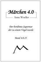 Märchen 4.0 Der berühmte Superstar der zu einem Vogel wurde