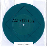 AMALTHEA - The Fall 7“